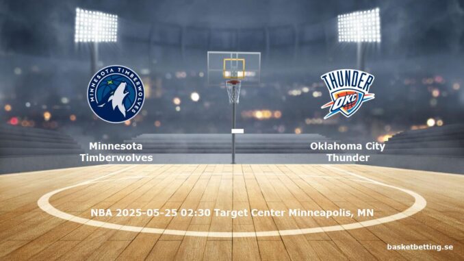 minnesota-timberwolves-oklahoma-city-thunder-20250525-basketbettingse